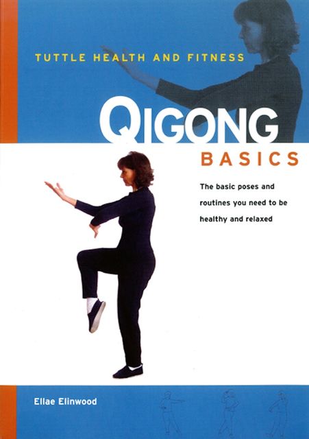 Qigong Basics, Ellae Elinwood