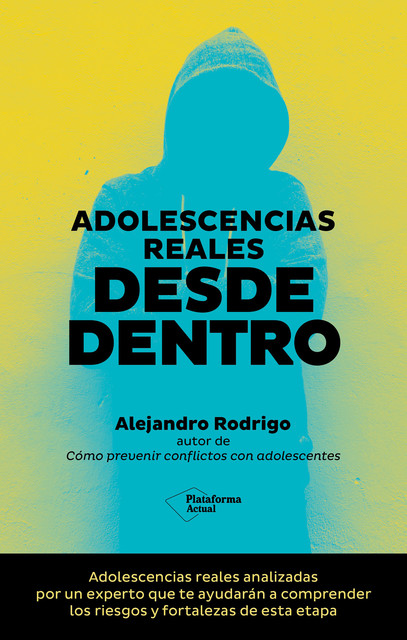 Adolescencias reales desde dentro, Alejandro Rodrigo