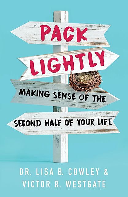 Pack Lightly, Lisa B. Cowley, Victor R. Westgate