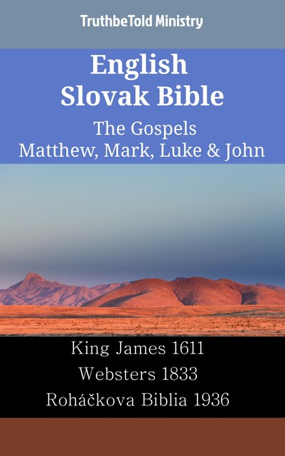 English Slovak Bible – The Gospels – Matthew, Mark, Luke & John, Truthbetold Ministry