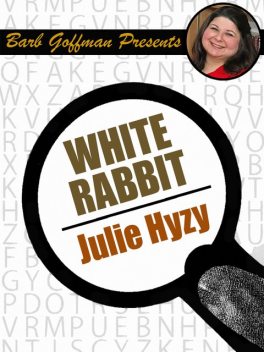 White Rabbit, Julie Hyzy