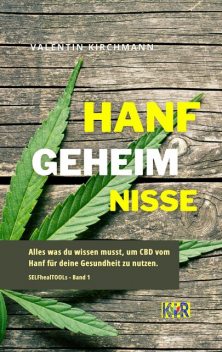 Hanfgeheimnisse, Valentin Kirchmann