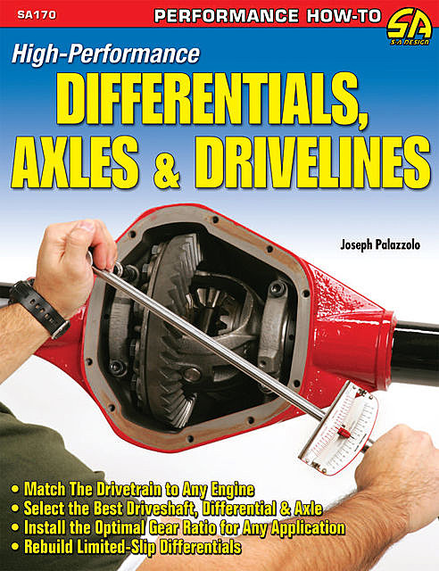 High-Performance Differentials, Axles, and Drivelines, Joseph Palazzolo