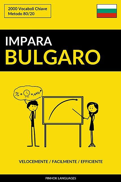 Impara il Bulgaro – Velocemente / Facilmente / Efficiente, Pinhok Languages