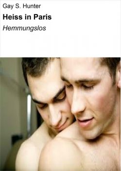 Heiss in Paris, Gay S. Hunter