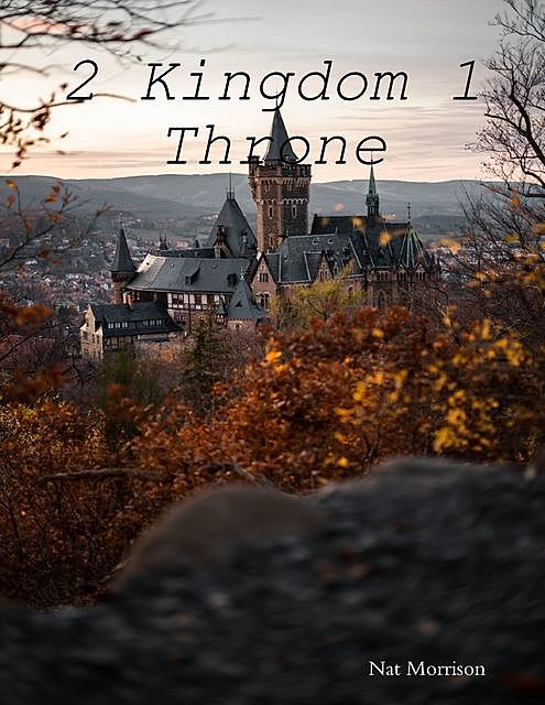 2 Kingdom 1 Throne, Nat Morrison