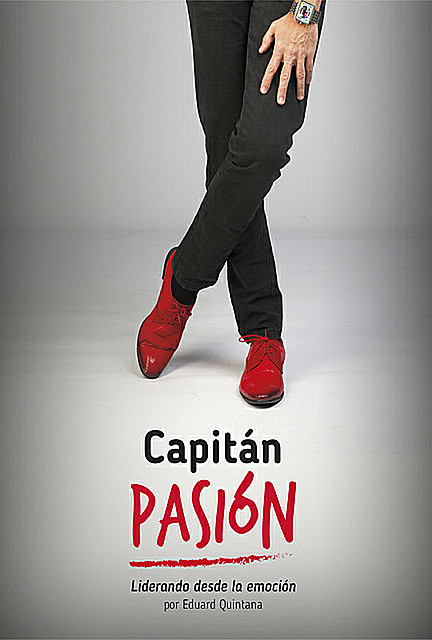 Capitán Pasión, Eduard Quintana Rubio