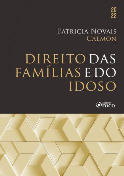 Direito das famílias e do idoso, Patricia Novais Calmon