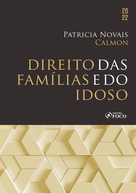 Direito das famílias e do idoso, Patricia Novais Calmon