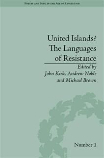 United Islands? The Languages of Resistance, John Kirk