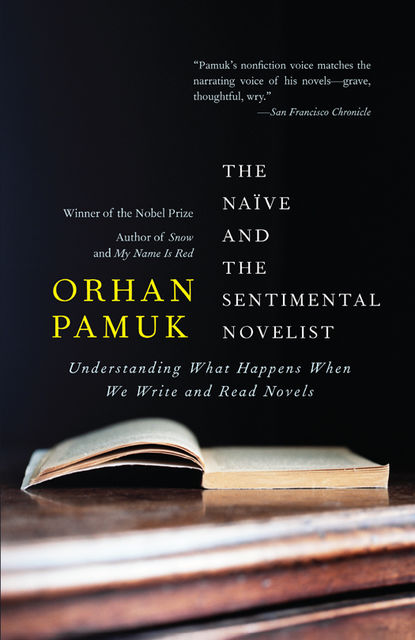 The Naive and the Sentimental Novelist, Orhan Pamuk