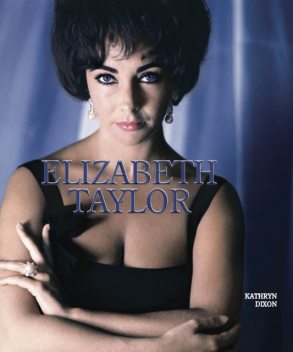 Elizabeth Taylor, Kathryn Dixon