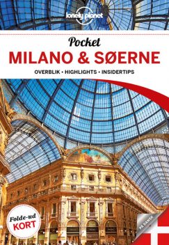 Lonely Planet Pocket Milano & Søerne, Lonely Planet