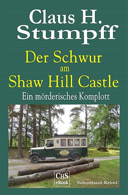 Der Schwur am Shaw Hill Castle, Claus H. Stumpff