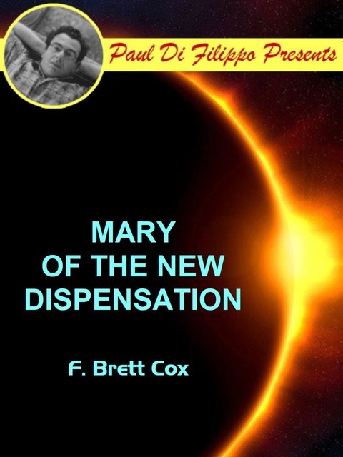 Mary of the New Dispensation, F. Brett Cox