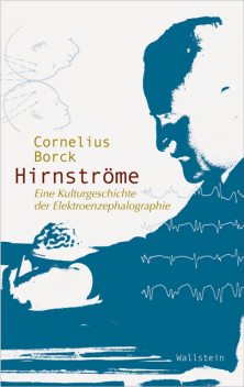 Hirnströme, Cornelius Borck