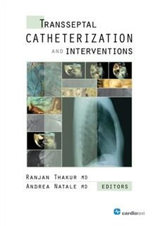 Transseptal Catheterization and Interventions, Andrea Natale, Ranjan Thakur