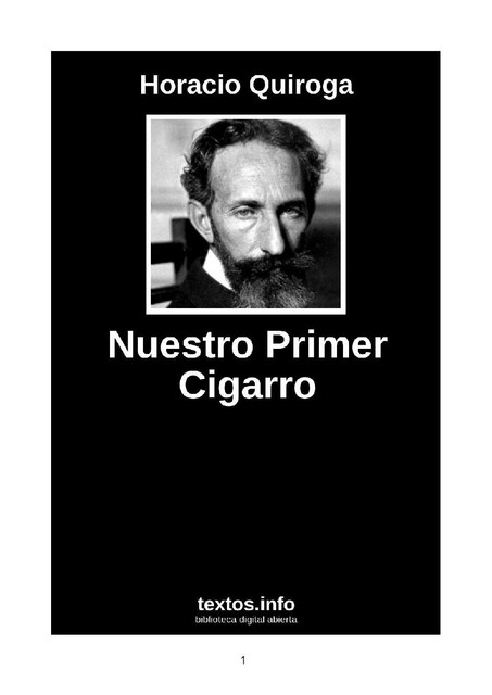 Nuestro Primer Cigarro, Horacio Quiroga