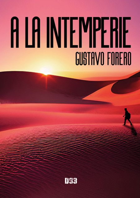 A la intemperie, Gustavo Forero