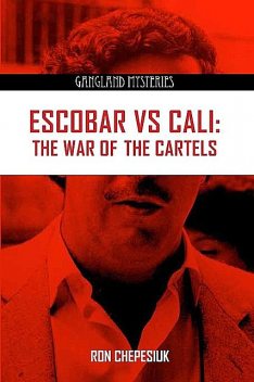 Escobar VS Cali, Ron Chepesiuk