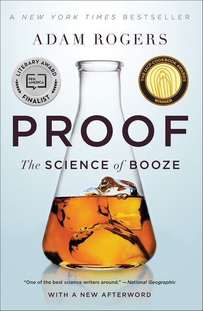 Proof : The Science of Booze, Adam Rogers
