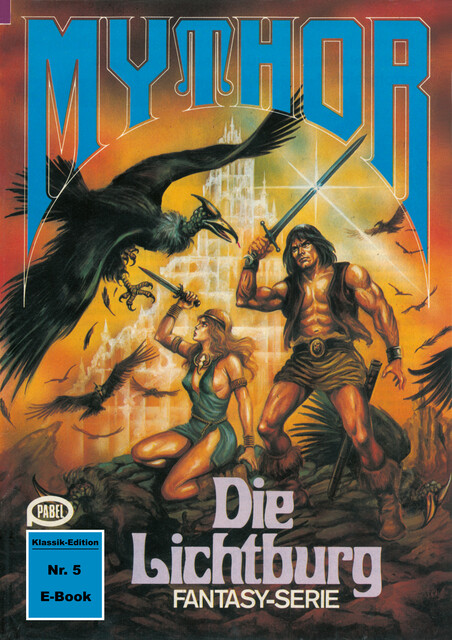 Mythor 5: Die Lichtburg, Peter Terrid