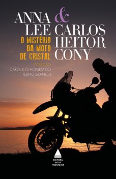 O mistério da moto de cristal, Carlos Heitor Cony, Anna Lee