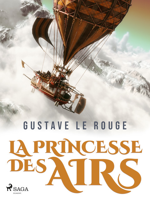 La Princesse des Airs, Gustave Le Rouge
