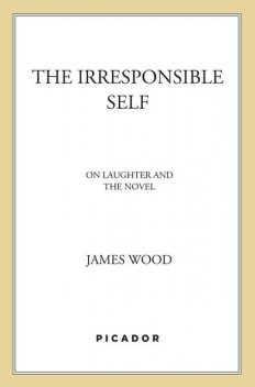 The Irresponsible Self, Wood James