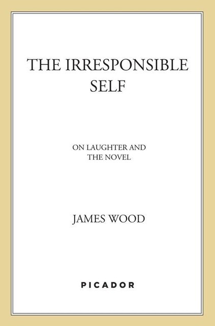 The Irresponsible Self, Wood James