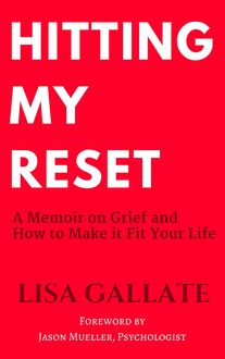Hitting My Reset, Lisa Gallate
