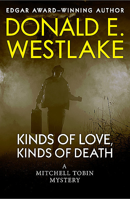 Kinds of Love, Kinds of Death, Donald E Westlake