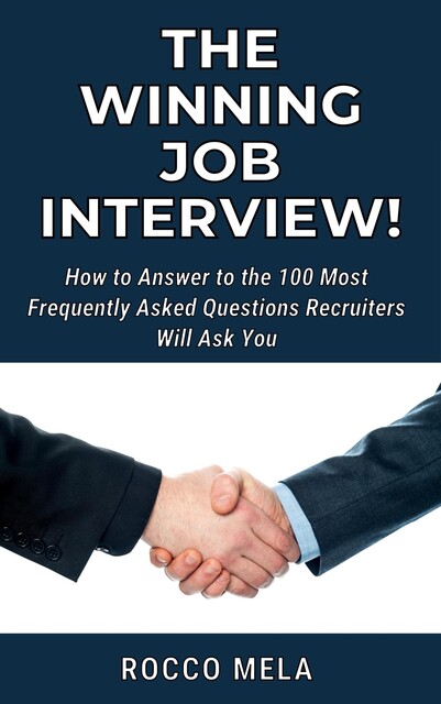 The Winning Job Interview, Rocco Mela