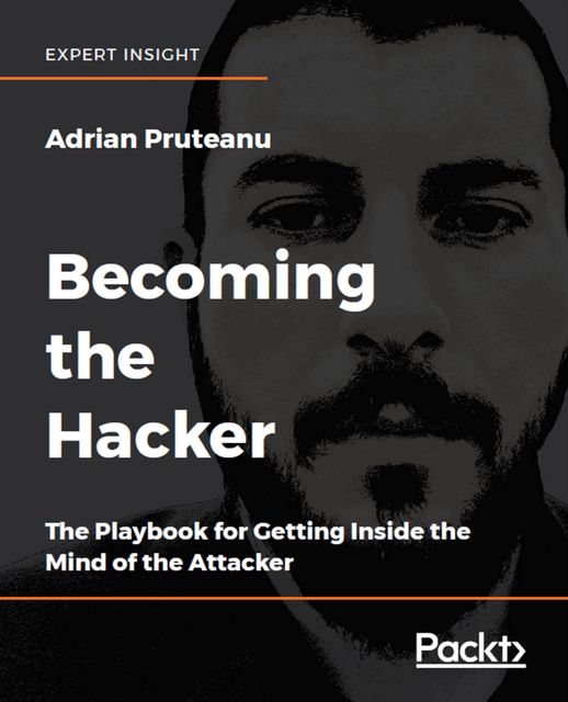 Becoming the Hacker, Adrian Pruteanu