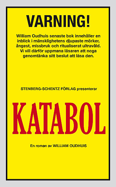Katabol, William Oudhuis