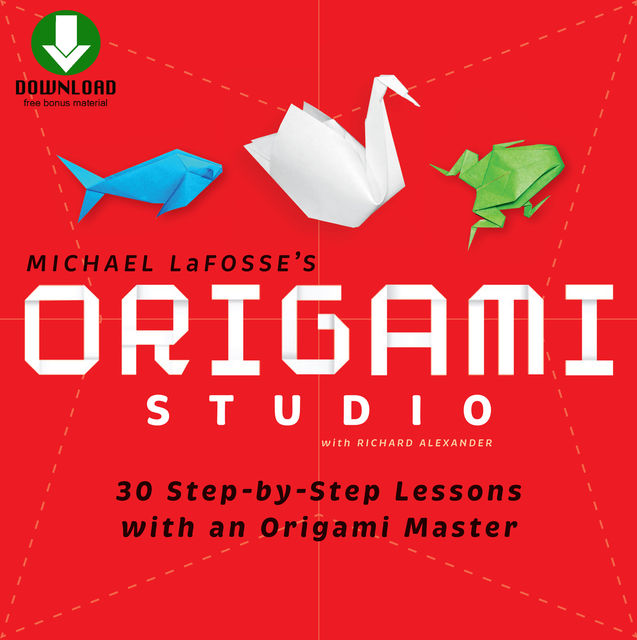 Origami Studio, Michael G. LaFosse, Richard L. Alexander