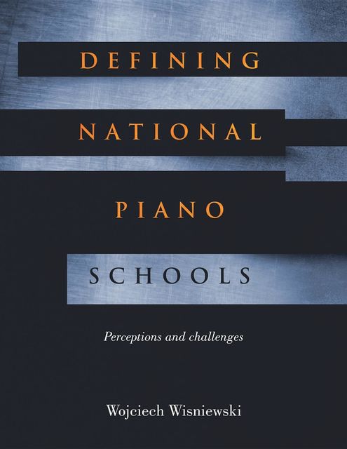 Defining National Piano Schools, Wojciech Waldemar Wisniewski