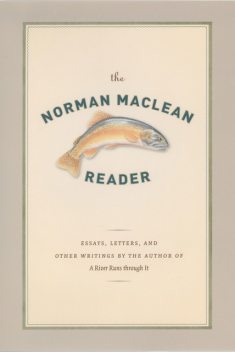 The Norman Maclean Reader, Norman Maclean