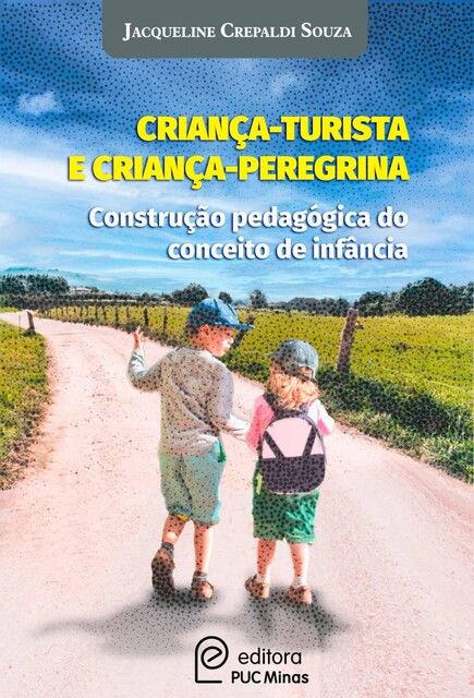 Criança – turista e criança – peregrina, Jacqueline Crepaldi Souza