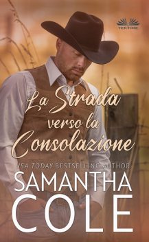 La Strada Verso La Consolazione, Samantha Cole