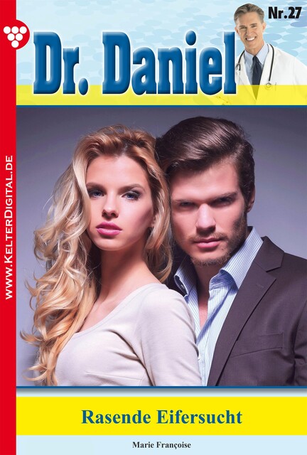 Dr. Daniel Classic 27 – Arztroman, Marie Françoise