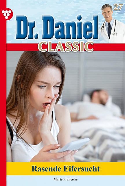 Dr. Daniel Classic 27 – Arztroman, Marie Françoise