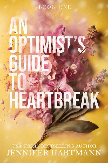 An Optimist's Guide to Heartbreak (Heartsong Duet Book 1), Jennifer Hartmann