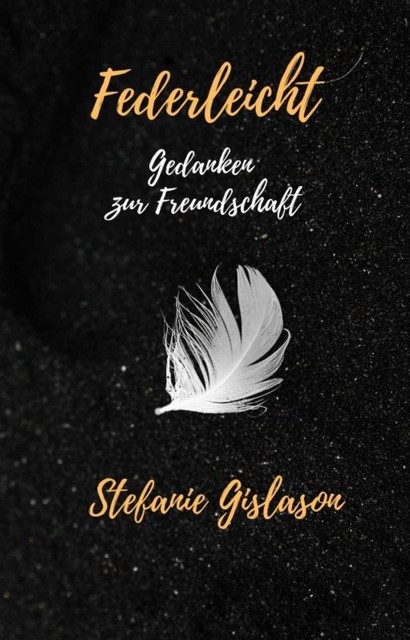 Federleicht, Stefanie Gislason