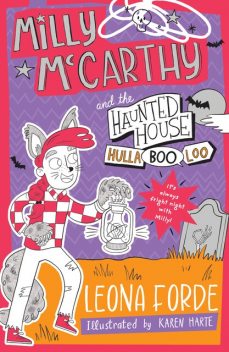 Milly McCarthy and the Haunted House HullaBOOloo, Leona Forde