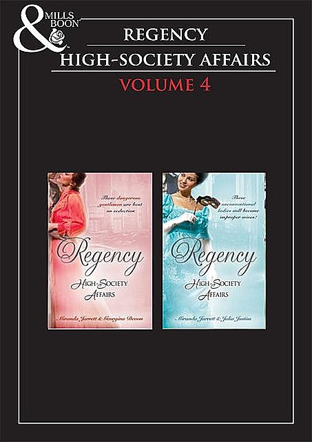 Regency High Society Vol 4, Julia Justiss, Miranda Jarrett, Georgina Devon