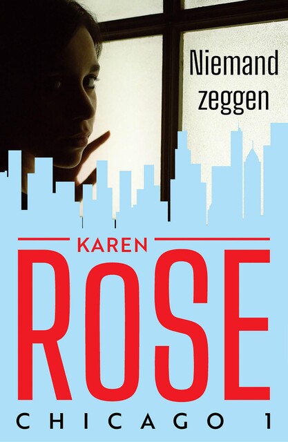 Niemand zeggen, Karen Rose