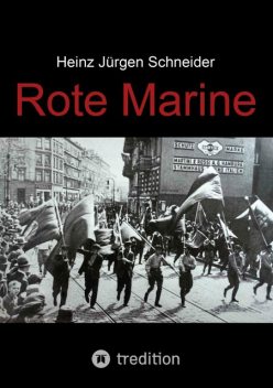 Rote Marine, Heinz Schneider