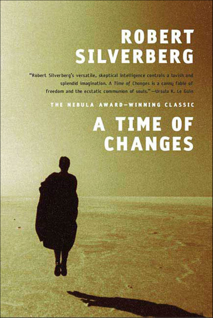 A Time of Changes, Robert Silverberg