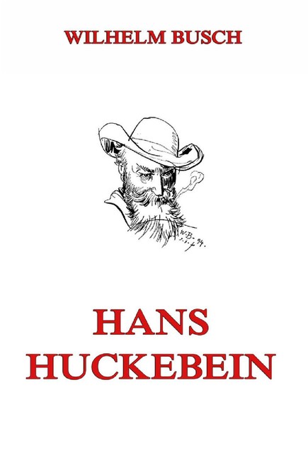 Hans Huckebein, Wilhelm Busch